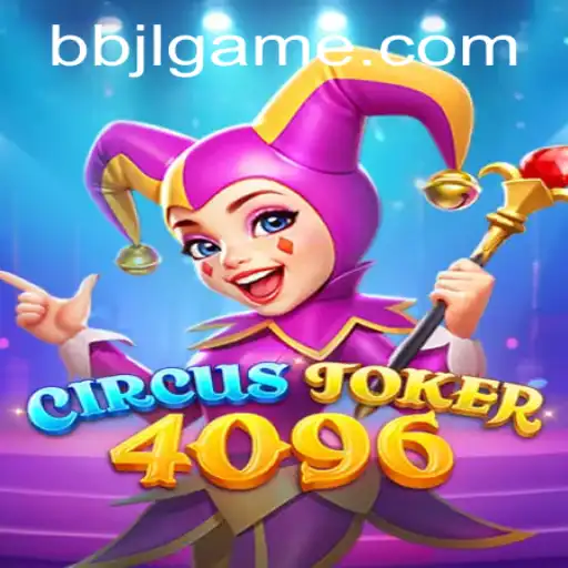 Discover the Thrills of CircusJoker4096: Unveiling the Spectacular BBJL Experience