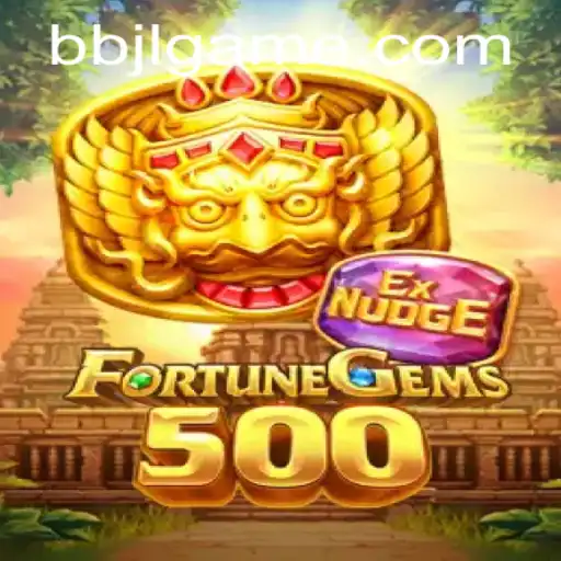 FortuneGems500: An Immersive Gaming Experience with BBJL Elements