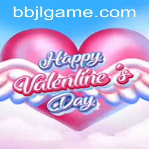 Discover the Enchanting World of HappyValentinesDay: A Unique Blend of Love and Adventure with BBJL